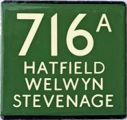 London Transport coach stop enamel E-PLATE for Green Line route 716A destinated Hatfield, Welwyn,