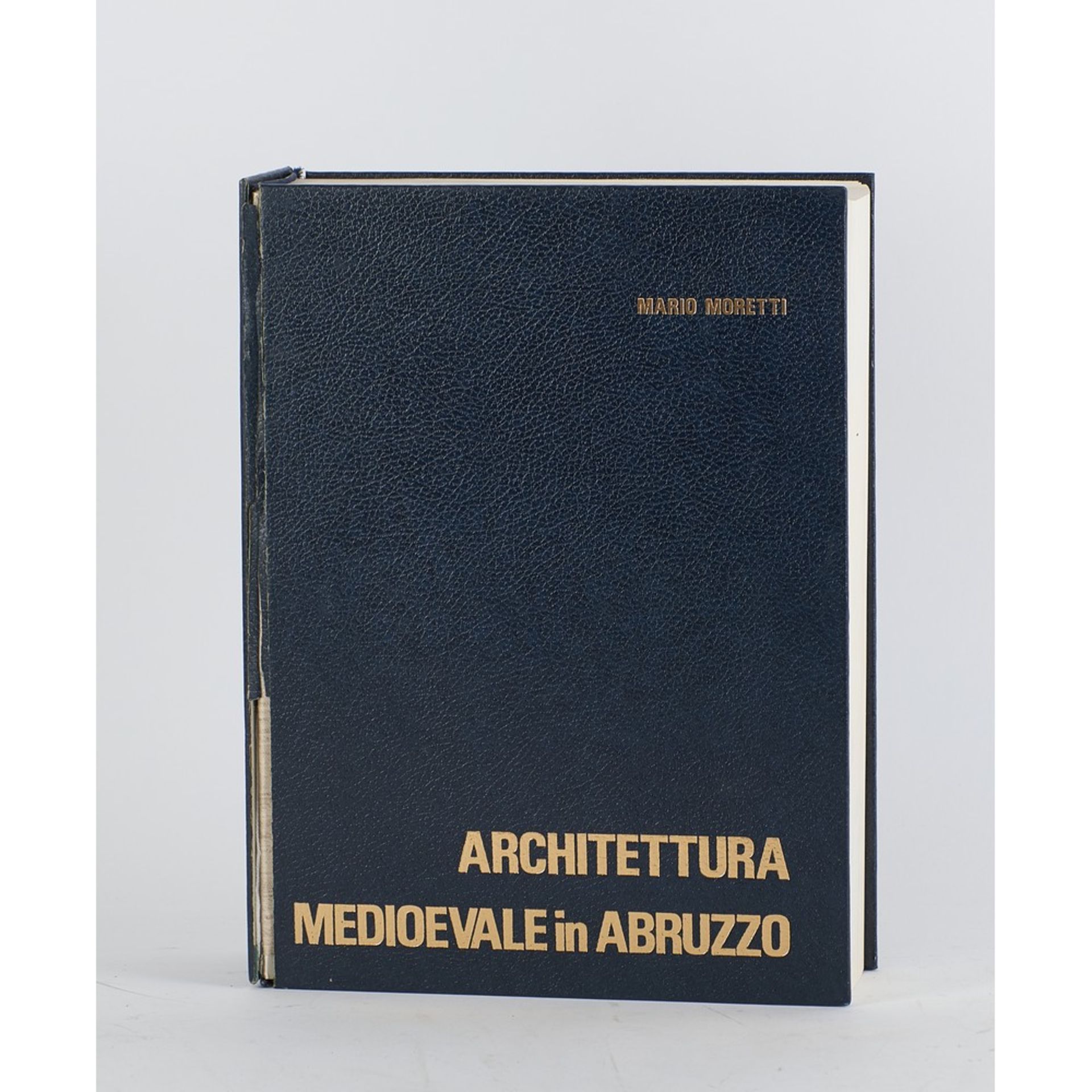 VOLUME Mario Moretti ARCHITETTURA MEDIOEVALE IN ABRUZZO ( DAL VI AL XVI SECOLO), ed. De Luca Editore