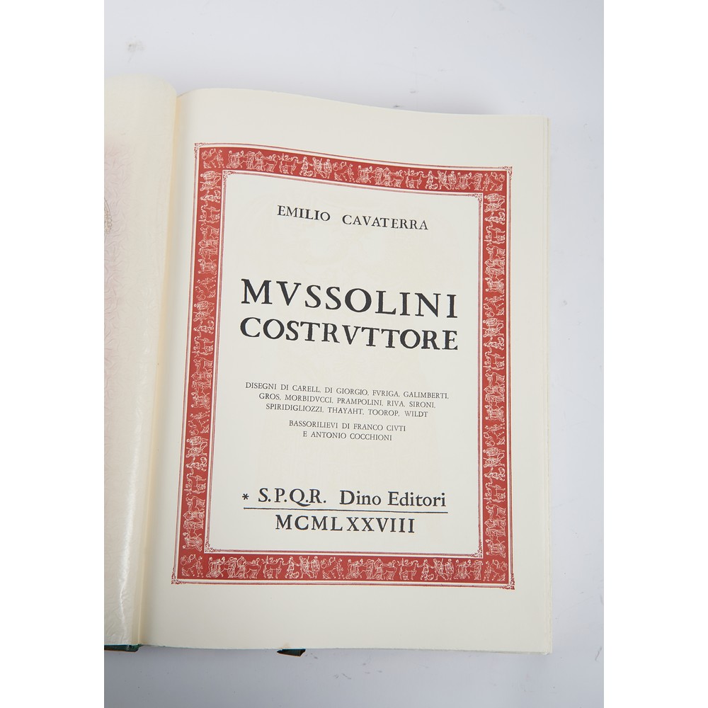 VOLUME Emilio Cavaterra MUSSOLINI COSTRUTTORE , ed. Dino Editore, Roma 1978. Edizione numerata. - Image 2 of 3
