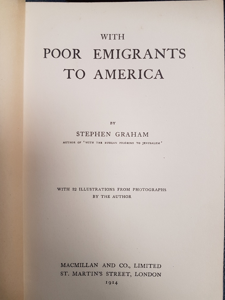 With Poor Emigrants to America First Edition by Stephen Graham, published 1914, 302 pages - Image 3 of 4