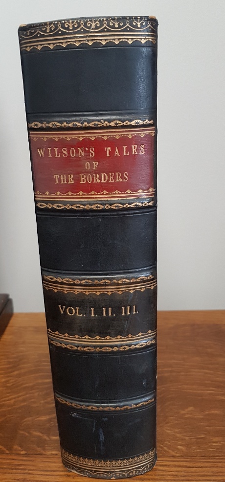 Wilson's Tales of the Borders Volumes 1, 2 and 3, printed by William McKenzie