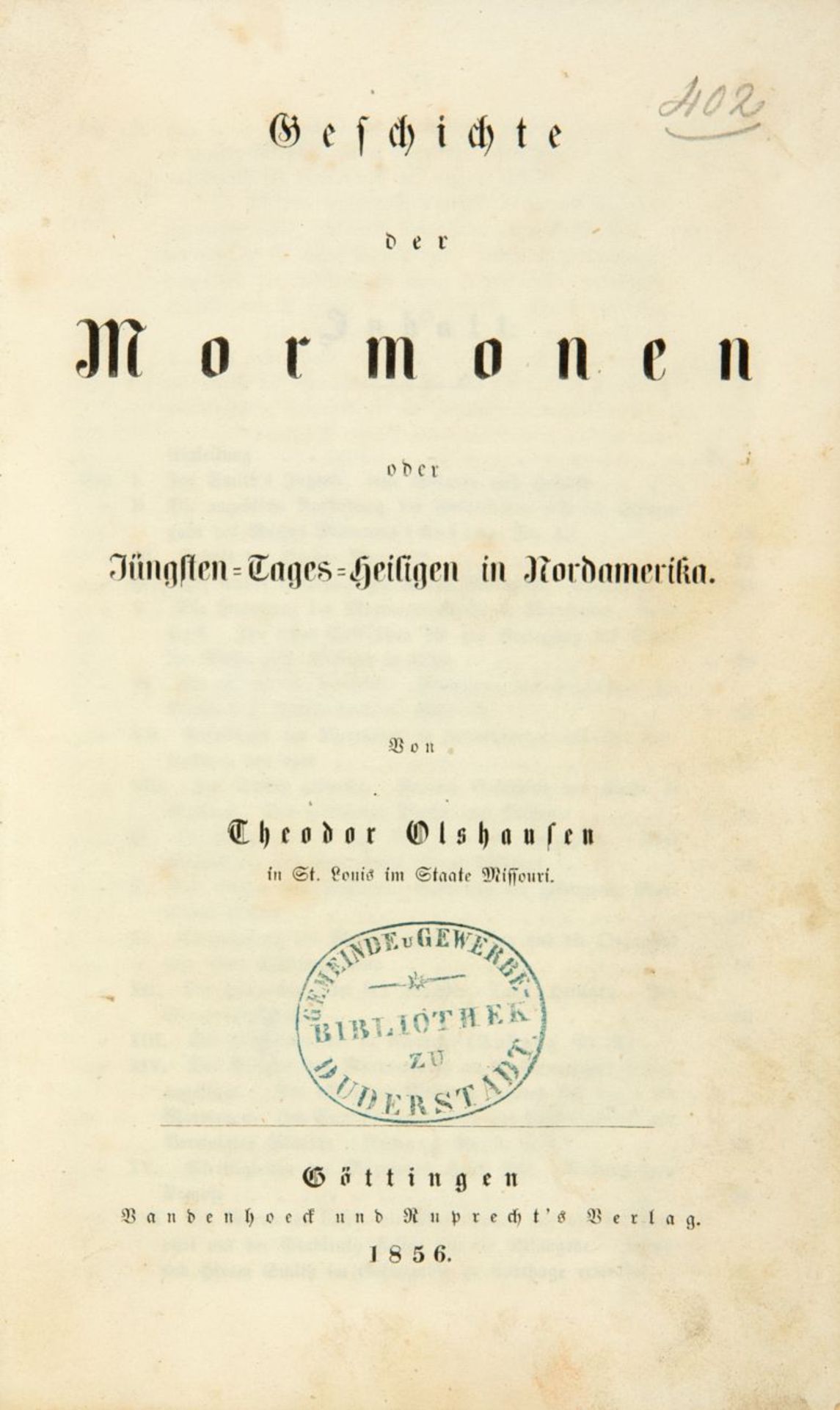 Th. Olshausen, Geschichte der Mormonen. Göttingen 1856.