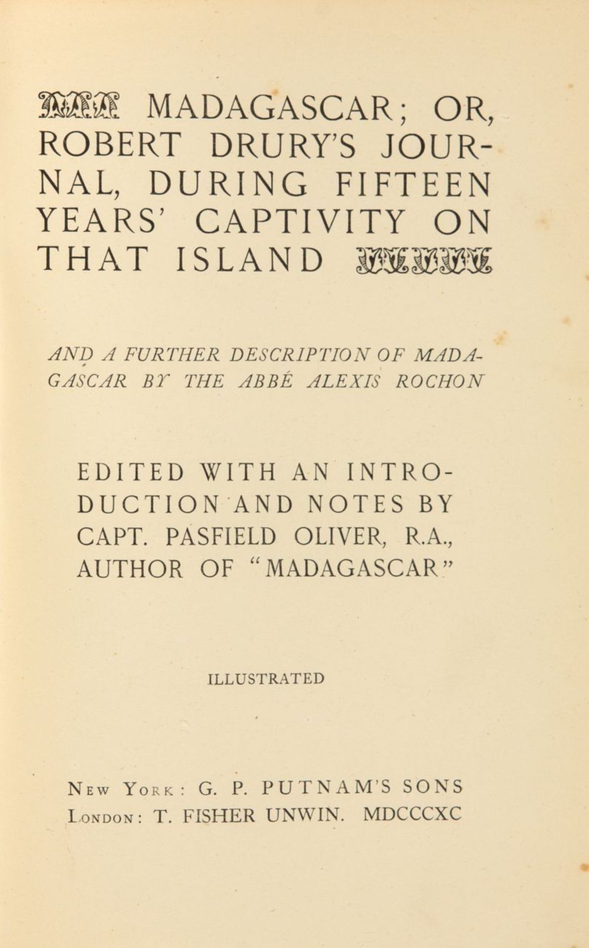 R. Drury, Madagascar, or journal, during fifteen years' captivity. New York u. Ldn. 1890.