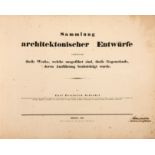 K.-F. Schinkel, Sammlung architektonischer Entwürfe. 29 Lieferungen in 1 Bd. (alles). Berlin 1819 ff