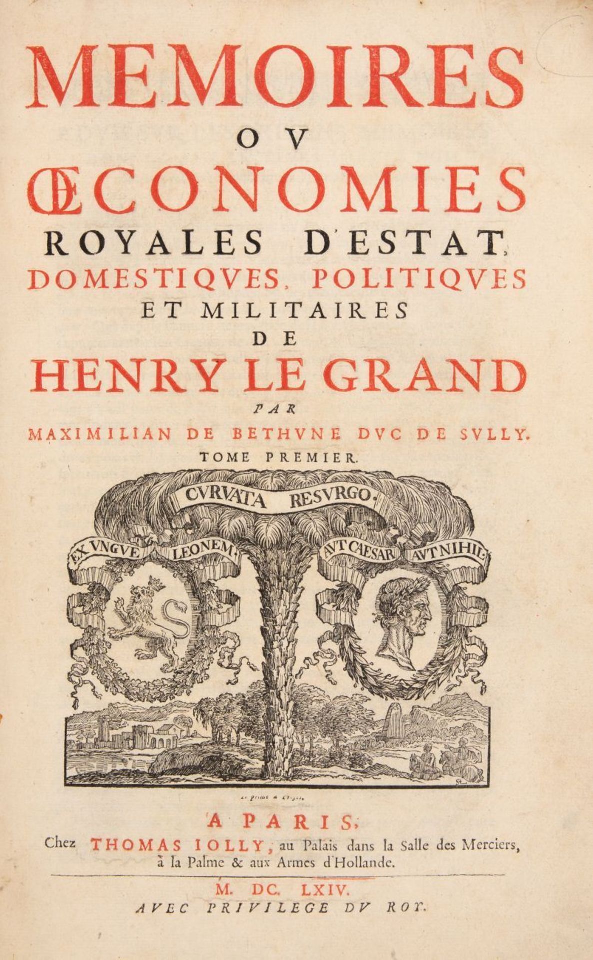 M. de B. Duc de Sully, Memoires. 4 Bde in 3. Paris 1662-64.
