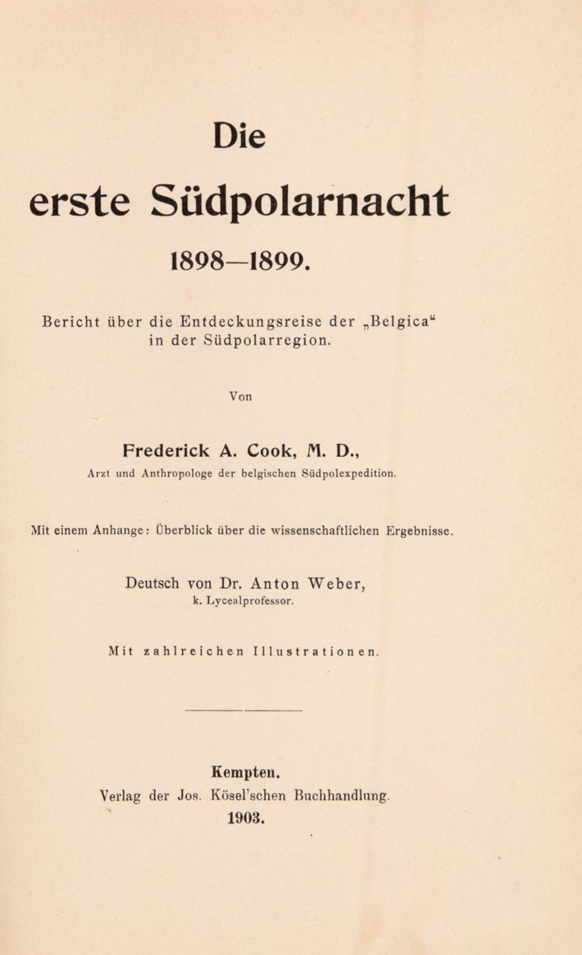 F. A. Cook, Die erste Südpolarnacht 1898-1899 dt. v. A. Weber. Kempten 1903.