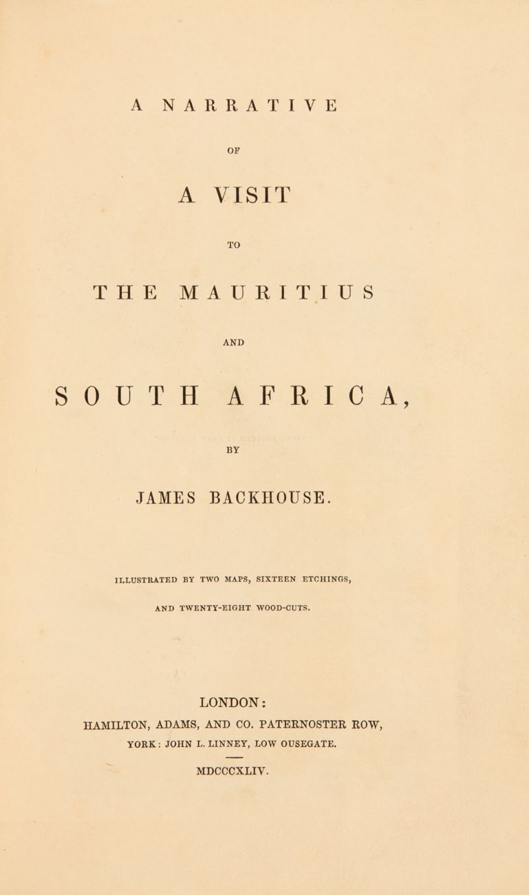 J. Backhouse, A narrative of a visit to the Mauritius and South Africa. London 1844.