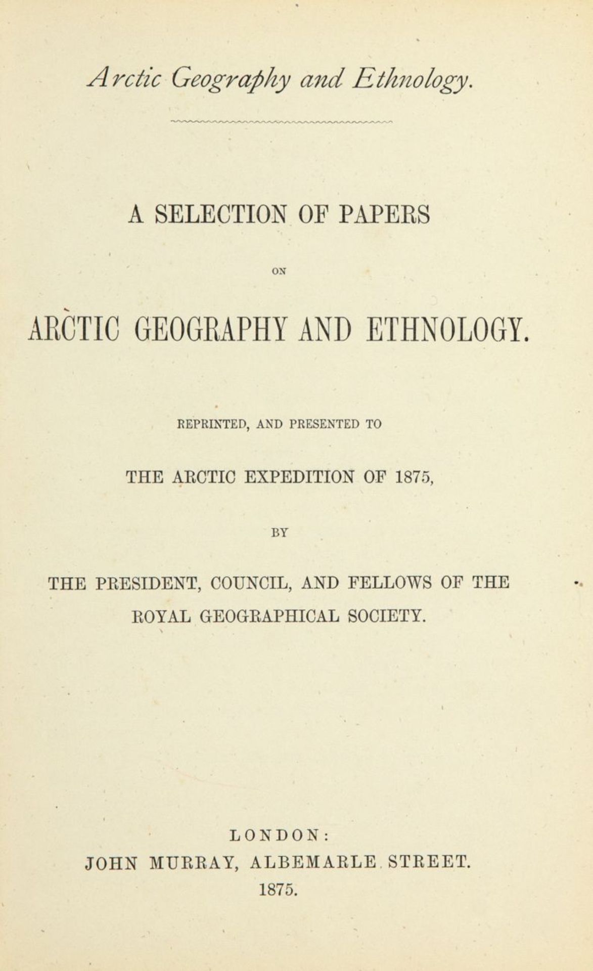 A selection of papers on arctic geography and ethnology. London 1875.