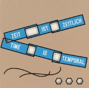 Lawrence Weiner. „Zeit ist zeitlich / Time is temporal“. 2014