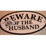 Cast iron Beware of The Husband sign, L: 17 cm. P&P Group 1 (£14+VAT for the first lot and £1+VAT