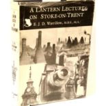 Lantern lecture on Stoke on Trent Edward JD Warrillow, 2nd edition 1981. P&P Group 1 (£14+VAT for