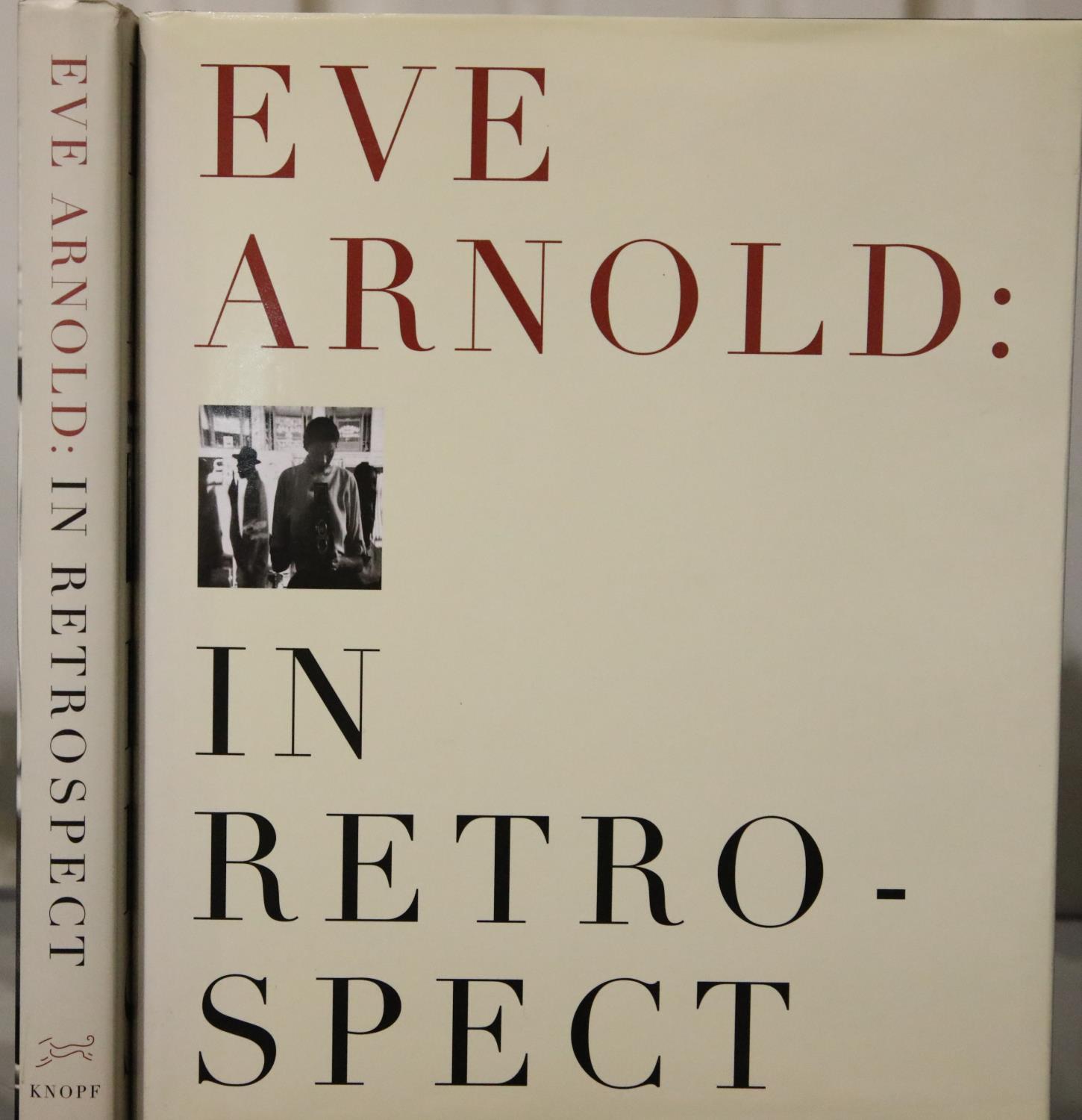 Eve Arnold in Retrospect, two copies including one first edition. P&P Group 2 (£18+VAT for the first