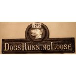 Cast iron Dogs Running Loose gate sign, L: 31 cm. P&P Group 2 (£18+VAT for the first lot and £3+