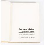 "The new vision - fundamentals of design, painting, sculpture, architecture"