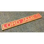 A Brass "Lord James" Steam Engine Nameplate. Est. £30 - £50.