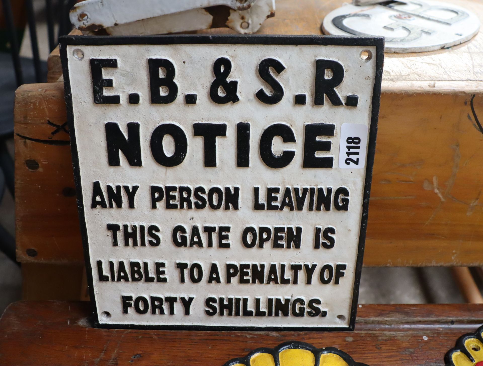 Reproduction 'NOTICE' plaque; 'ANY PERSON LEAVING THIS GATE OPEN IS LIABLE TO PAY A PENALTY OF 40