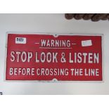 5316 Warning ''Stop Look and Listen'' cast iron sign