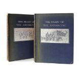 Ernest Shackleton : The Heart of the Antarctic, 1909. 1st. Ed. Vols. I & II. Royal 8vo.