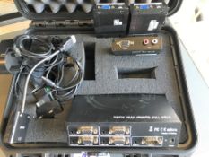 A VGA 1x4 Splitter and PSU with Audio; HDMI-VGA and PSU; VGA-CAT5 and PSU in carry case (located