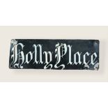 Vintage Tin Name Sign Holly Place . Measures 13 inches wide.