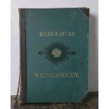 Weisser, Ludwig Prof. (Hrsg.), "Bilder-Atlas zur Weltgeschichte nach Kunstwerken alter und neuer Zei