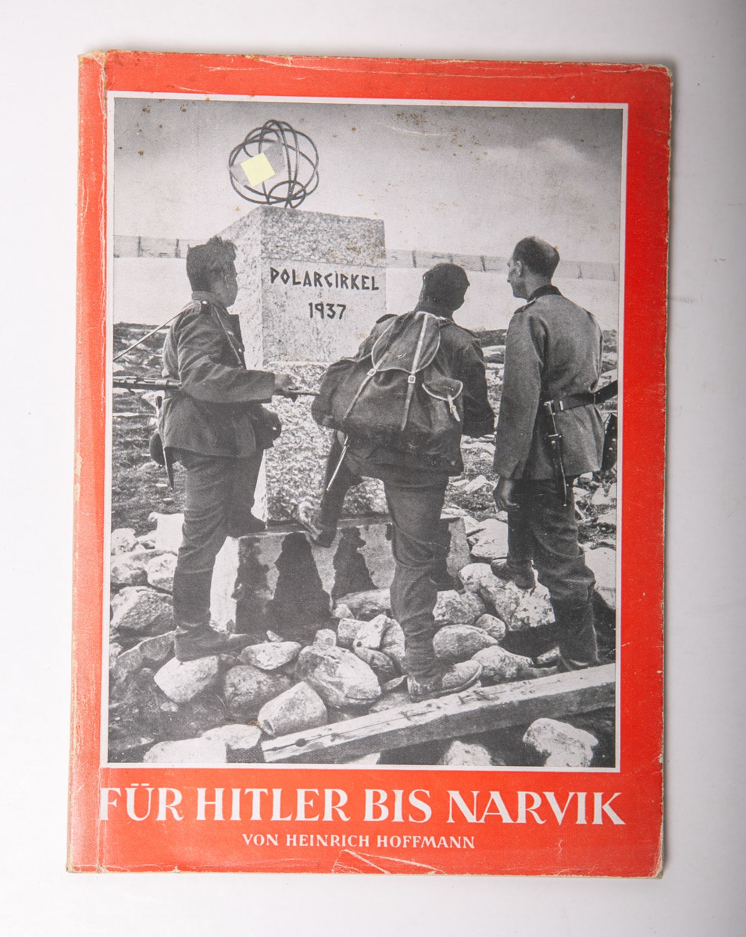 Hoffmann, Heinrich, Prof. (Hrsg.), "Für Hitler bis Narvik"