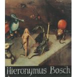 HIERONYMUS BOSCH: Tolnay, Charles de; Hieronymus Bosch.