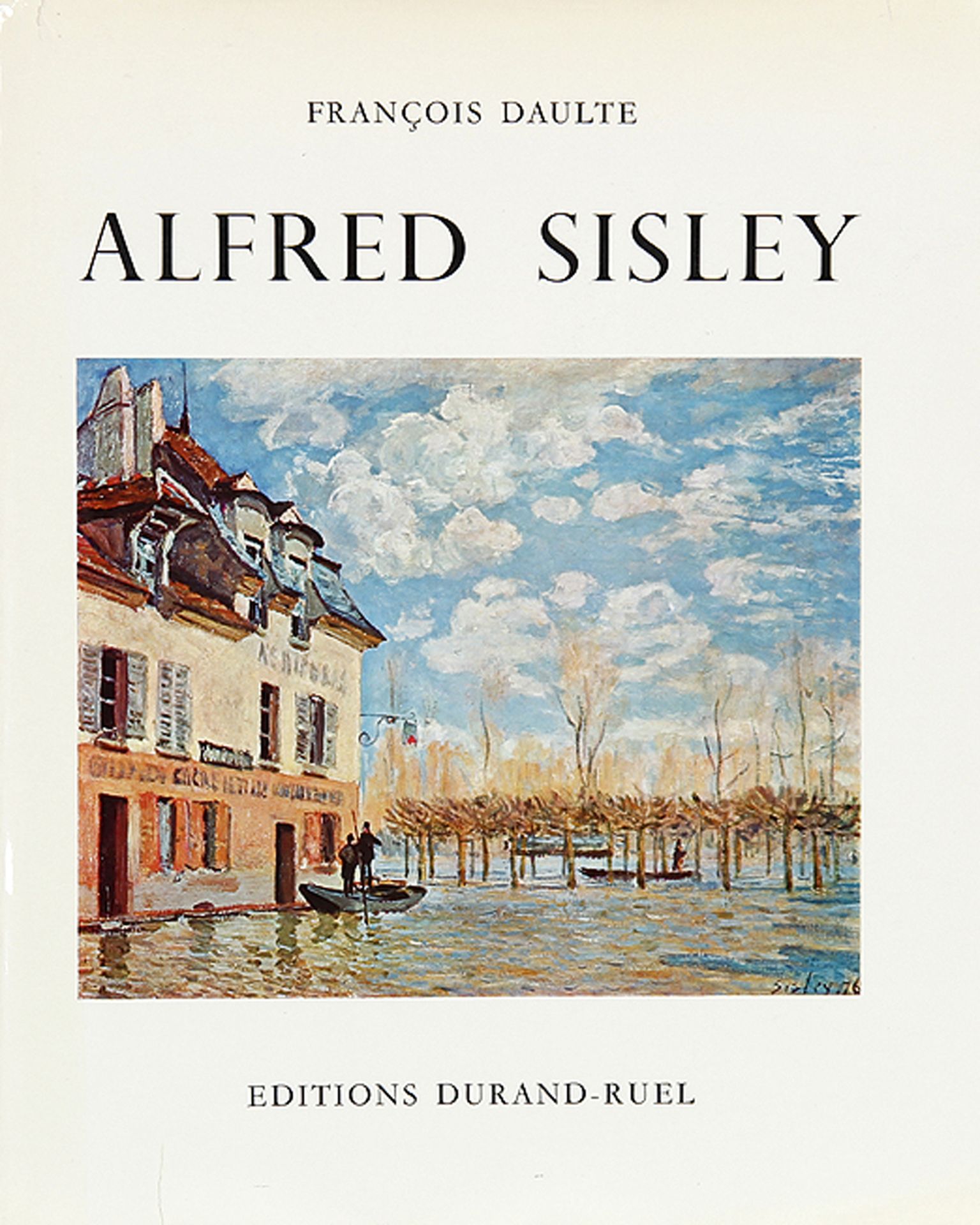 ALFRED SISLEY: Daulte, François; Alfred Sisley.