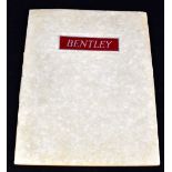 BENTLEY; a brochure for a 4.5 liter, with ten tipped in plates, ink stamp for Binelli & Ehrsam