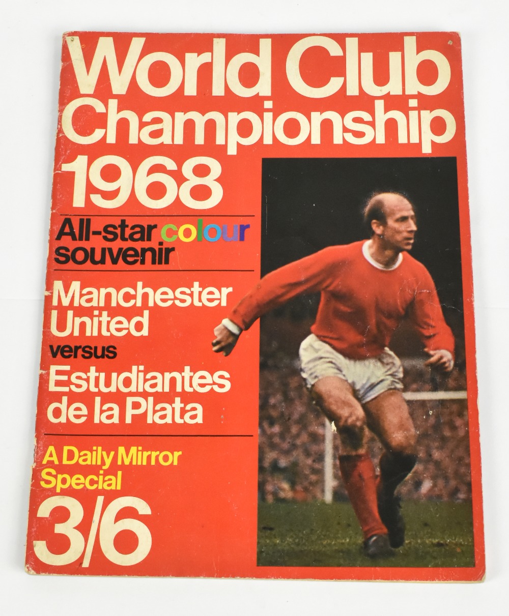 MANCHESTER UNITED; a signed World Club Championship 1968 programme, Manchester United vs Estudiantes