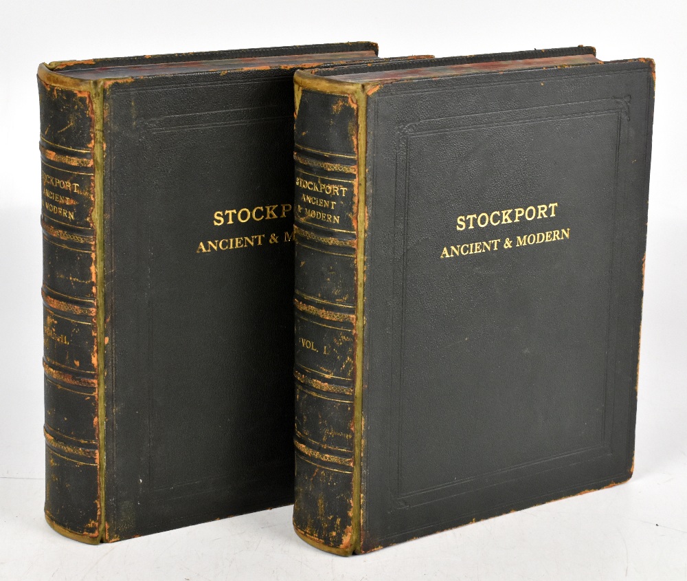 HEGINBOTHAM (H), STOCKPORT ANCIENT AND MODERN; two vols., black and white plates, re-backed green