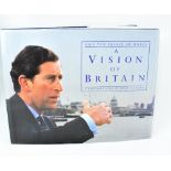 HIS ROYAL HIGHNESS THE PRINCE OF WALES; 'A Vision of Britain: A Personal View of Architecture',