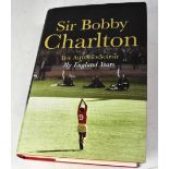 BOBBY CHARLTON; 'The Autobiography: My England Years', bearing his signature.