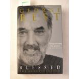 GEORGE BEST; 'Blessed, The Autobiography', bearing the signature of George Best and two others.