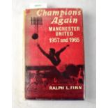 MANCHESTER UNITED; 'Champions Again: Manchester United 1957 and 1965',
