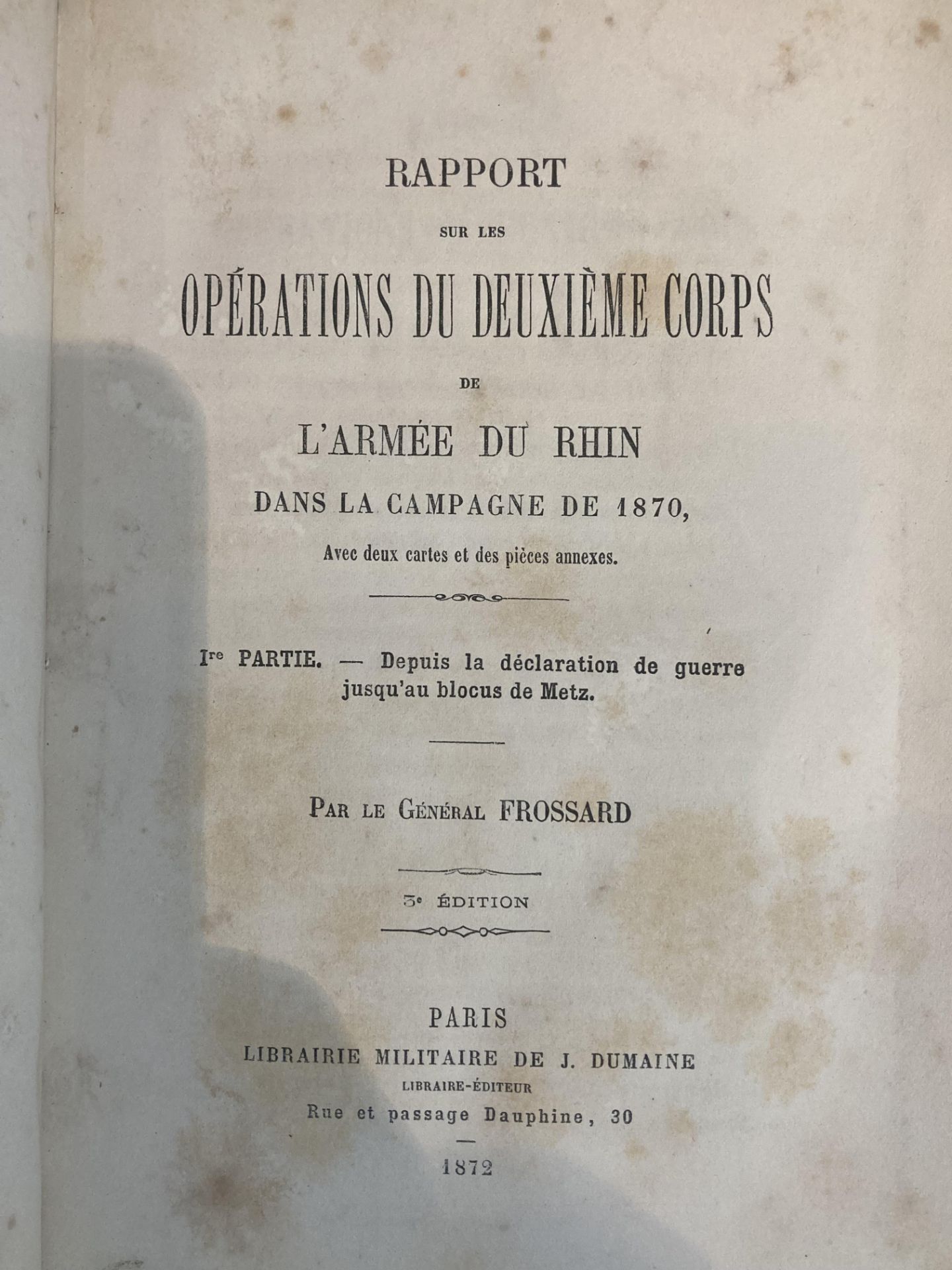 Lot- Guerre de 1870-71 : Souvenirs du Ct de Fleury, Librairie Plon 1897. Rapport du deuxième de l’ - Bild 5 aus 8