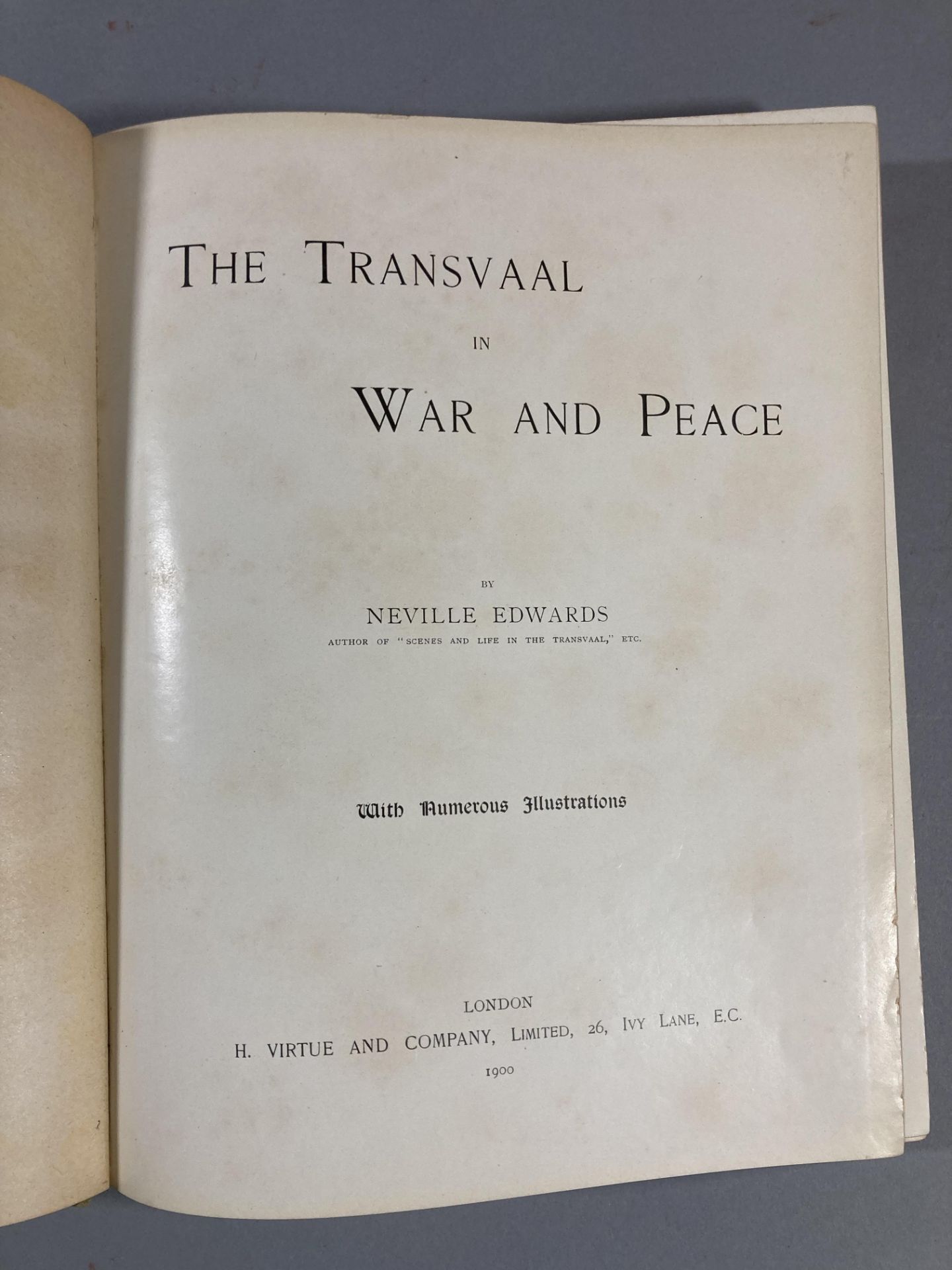 Edwards NEVILLE. The Transvaal in War ans Peace. H. Virtue and Co. London 1900. 27 x22 cm. Coins - Image 2 of 4