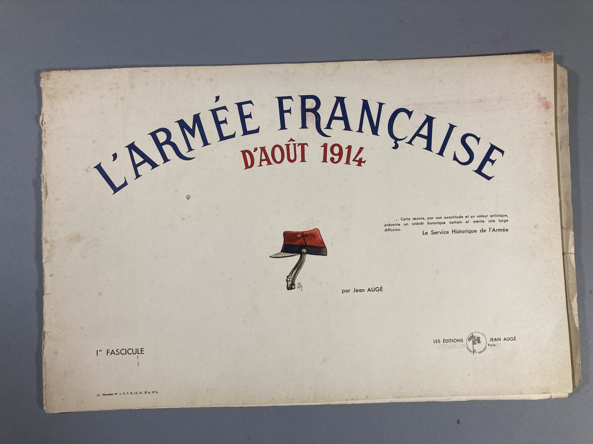 Jean AUGE « L’armée française d’aout 1914 » 1er Fascicule avec 8 planches en couleurs. 32 x48,5