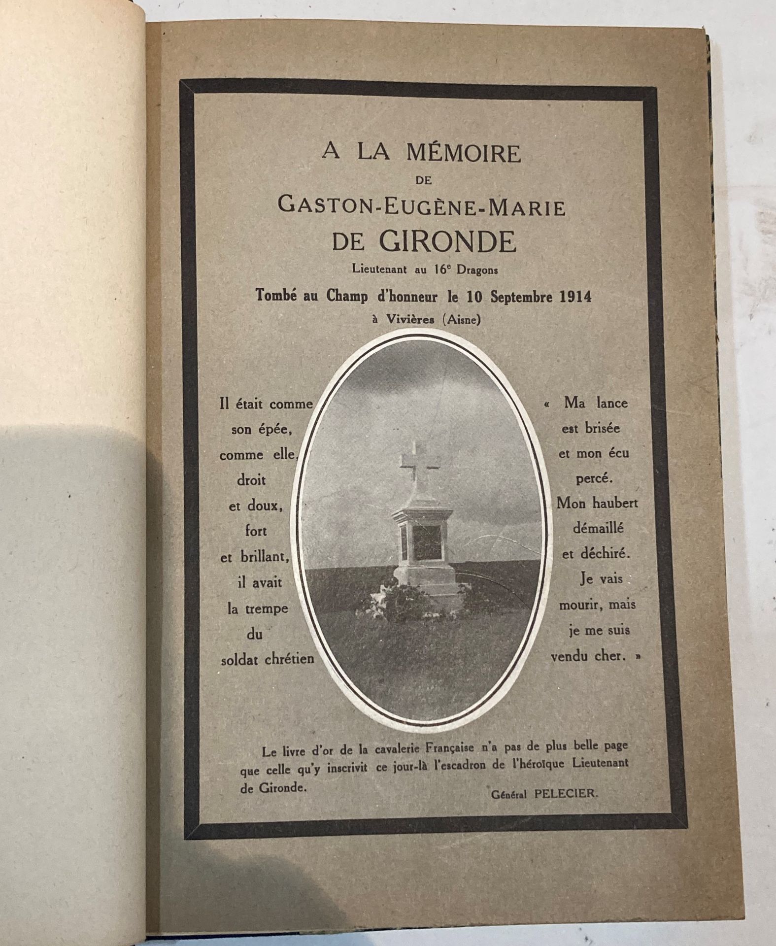 A la mémoire de Gaston Eugène Marie de GIRONDE lieutenant au 16e Dragons, tombé au champ d’honneur