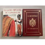 Louis DELPERIER, Bertrand MALVAUX. La Garde Impériale de Napoléon III. Edition du Canonnier-2000.