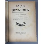 Henry BORDEAUX « La vie de Guynemer » Librairie Hachette -1920. Rousseurs.