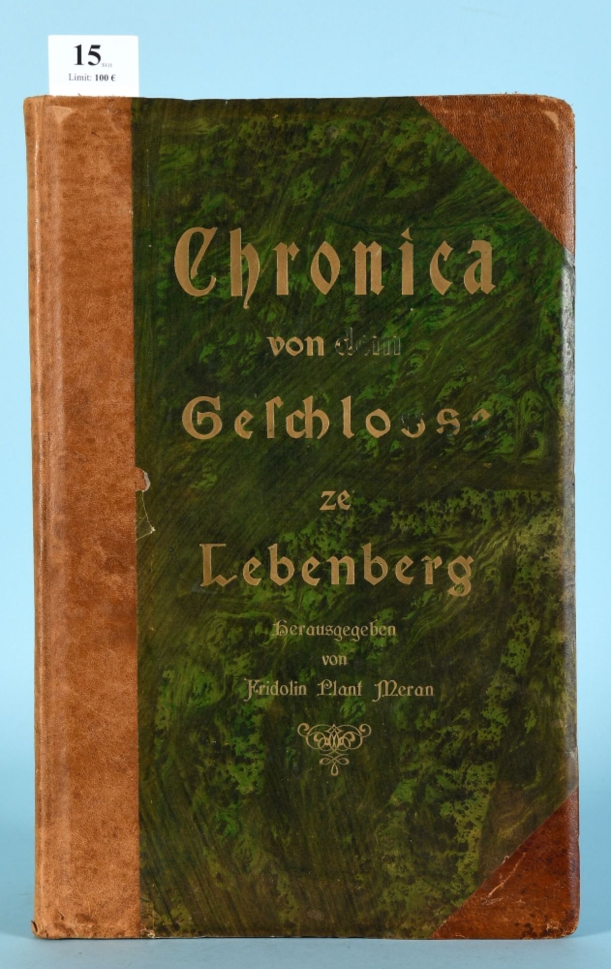 Lentner, I.F. "Chronica von den Geschloße und der Vesten ze Lebenberg"