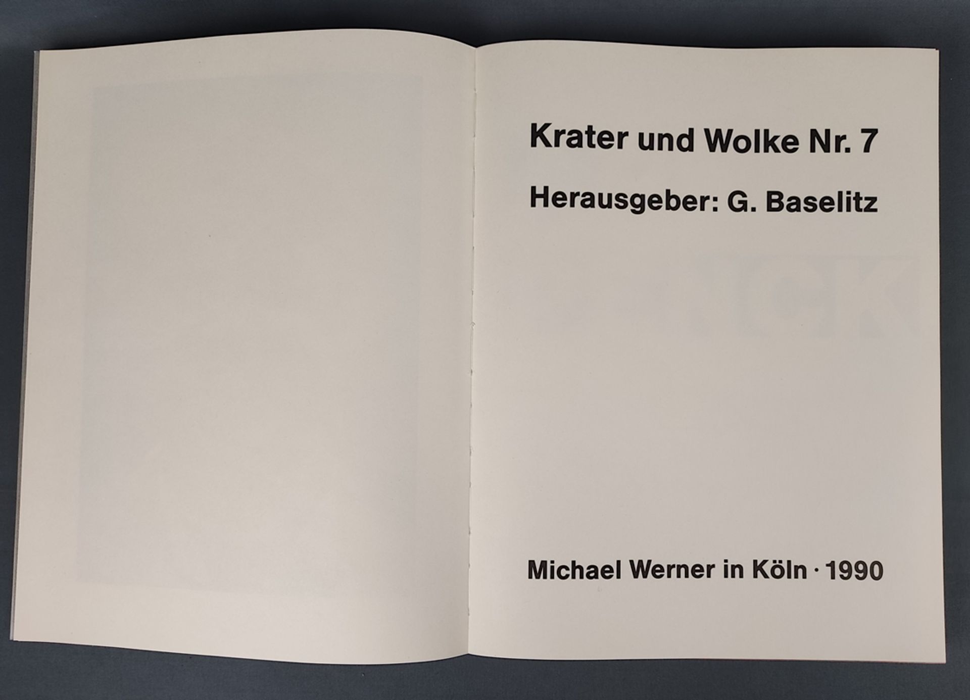 2 volumes "Krater und Wolke", consisting of no. 6 and no. 7, no. 6: Winkler, Ralf (A. R. Penck), ed - Image 2 of 12