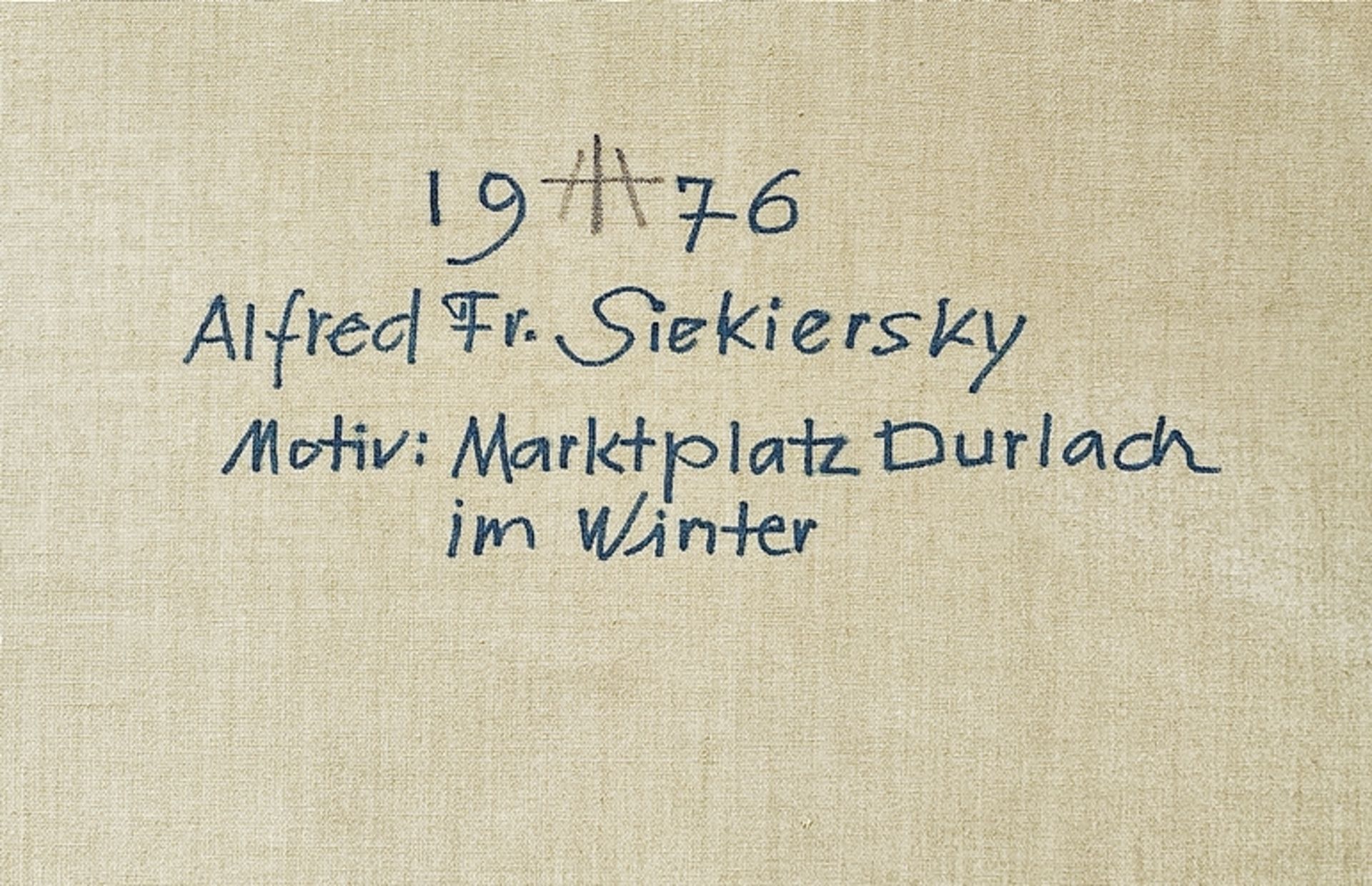 Siekiersky, Alfred Friedrich (1911 Durlach - 1991 Karlsruhe) "Marktplatz Durchlach im Winter", Öl a - Bild 5 aus 5
