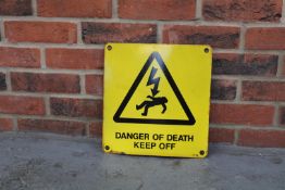 Enamel Danger Of Death Keep Off Sign