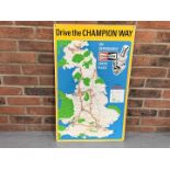 Metal Drive The Champion Way" Map Sign"