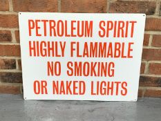 Metal Petroleum Spirit Warning Sign
