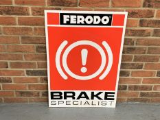 Plastic Ferodo Break Specialist Sign