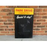 Metal Park Drive Cigarettes Black Board Sign