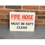 Metal Fire Hose Must Be Kept Clear Sign